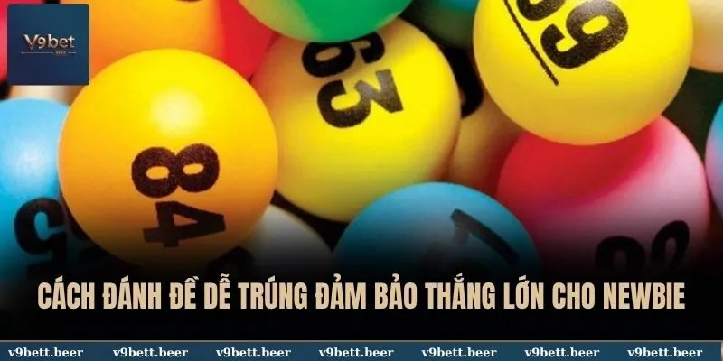 Cách đánh đề dễ trúng