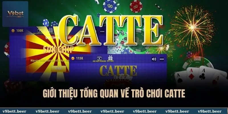 Giới thiệu tổng quan về trò chơi Catte tại V9BET