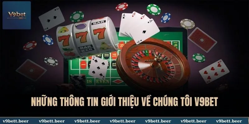 Về chúng tôi V9bet 1 Những thông tin giới thiệu về chúng tôi V9BET